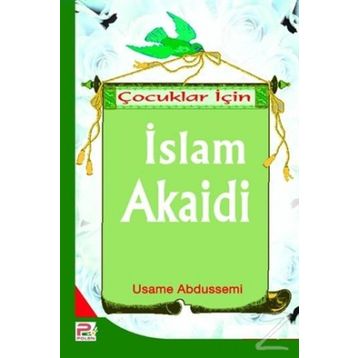 Çocuklar İçin İslam Akaidi - Usame Abdussemi