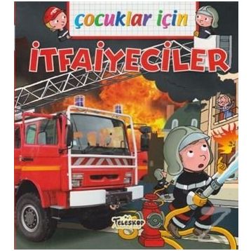 Çocuklar için - İtfaiyeciler - Emmanuelle Lepetit