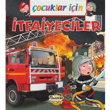 Çocuklar için - İtfaiyeciler - Emmanuelle Lepetit