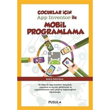 Çocuklar için Mobil Programlama - Barış Erdoğan