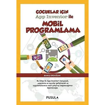 Çocuklar için Mobil Programlama - Barış Erdoğan