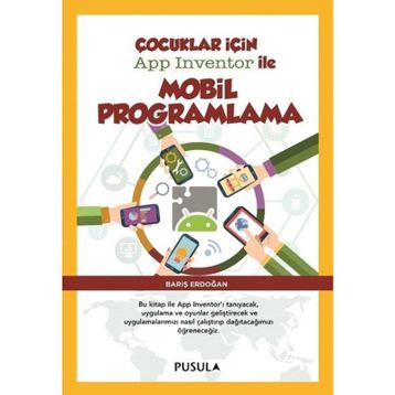 Çocuklar için Mobil Programlama - Barış Erdoğan
