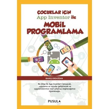 Çocuklar için Mobil Programlama - Barış Erdoğan