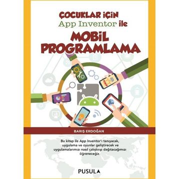 Çocuklar için Mobil Programlama - Barış Erdoğan