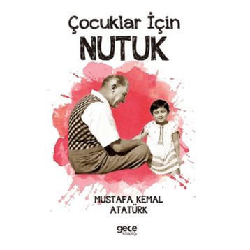 Çocuklar İçin Nutuk Gece Kitaplığı
