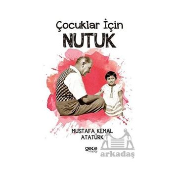 Çocuklar İçin Nutuk Gece Kitaplığı