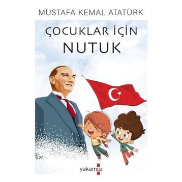 Çocuklar İçin Nutuk - Köksal Aydın
