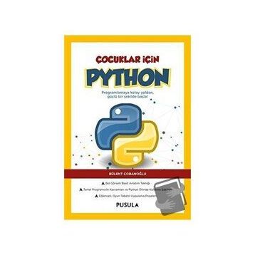 Çocuklar İçin Python Pusula Yayıncılık Bülent Çobanoğlu