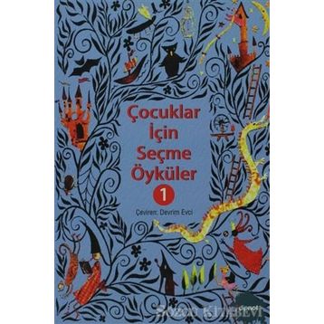 ÇOCUKLAR İÇİN SEÇME ÖYKÜLER 1 - KOLEKTIF