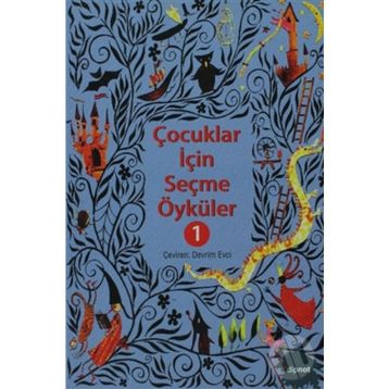 ÇOCUKLAR İÇİN SEÇME ÖYKÜLER 1 - KOLEKTIF