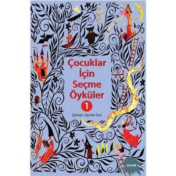 ÇOCUKLAR İÇİN SEÇME ÖYKÜLER 1 - KOLEKTIF