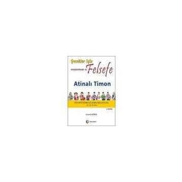 ÇOCUKLAR İÇİN SHAKESPEARE ILE FELSEFE, ATİNALI TIMON - LEVENT GÖNÜL