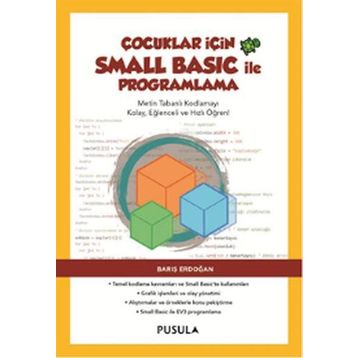 Çocuklar için Small Basic ile Programlama - Barış Erdoğan