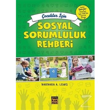 Çocuklar İçin Sosyal Sorumluluk Rehberi - Barbara A. Lewis