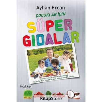 Çocuklar İçin Süper Gıdalar - Ayhan Ercan