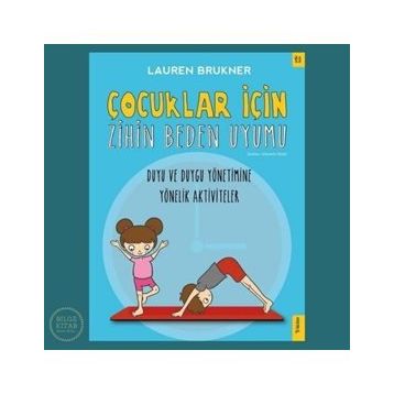 Çocuklar İçin Zihin Beden Uyumu-Lauren Brukner