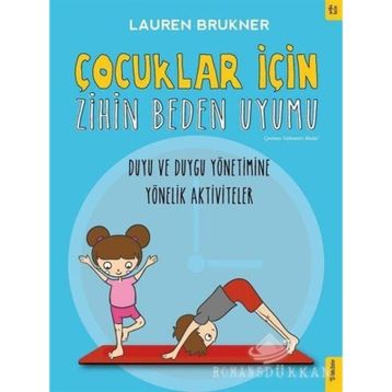 Çocuklar İçin Zihin Beden Uyumu-Lauren Brukner