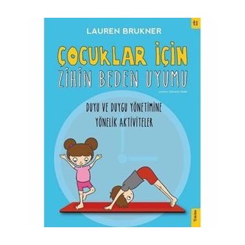 Çocuklar İçin Zihin Beden Uyumu-Lauren Brukner