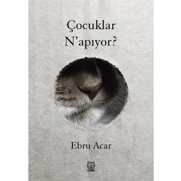 Çocuklar N'apıyor? - Ebru Acar