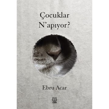 Çocuklar N'apıyor? - Ebru Acar