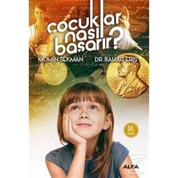 Çocuklar Nasıl Başarır? - Bahar Eriş Mümin Sekman