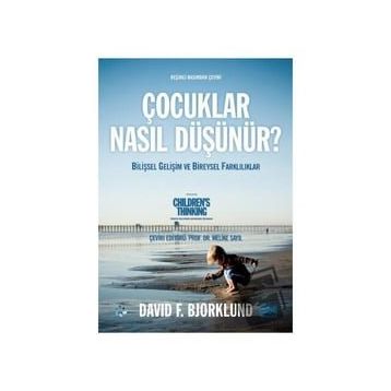 Çocuklar Nasıl Düşünür - David F Bjorklund