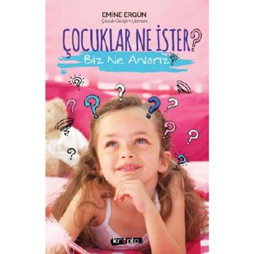 ÇOCUKLAR NE İSTER?