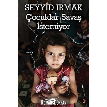 Çocuklar Savaş İstemiyor - Seyyid Irmak