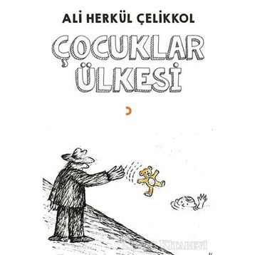 Çocuklar Ülkesi - Ali Herkül Çelikkol