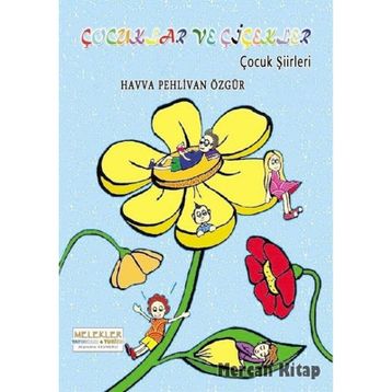 Çocuklar ve Çiçekler - Havva Pehlivan Özgür