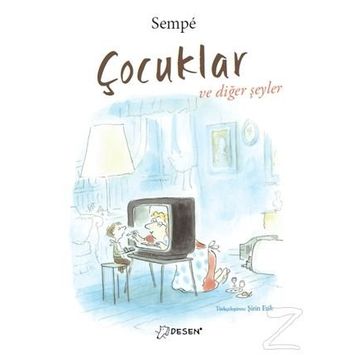 Çocuklar ve Diğer Şeyler - Jean Jacques Sempe