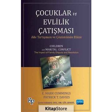 Çocuklar ve Evlilik Çatışması - E. Mark Cummings Patrick Davies