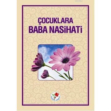 ÇOCUKLARA BABA NASIHATI - KOLLEKTIF