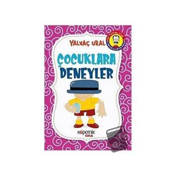 Çocuklara Deneyler - Yalvaç Ural