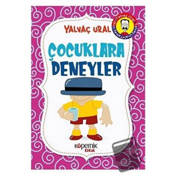 Çocuklara Deneyler - Yalvaç Ural