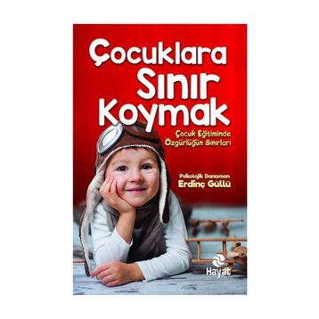 Çocuklara Sınır Koymak - Erdinç Güllü