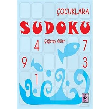 ÇOCUKLARA SUDOKU - ÇAĞATAY GÜLER