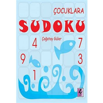 ÇOCUKLARA SUDOKU - ÇAĞATAY GÜLER