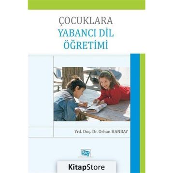 ÇOCUKLARA YABANCI DIL ÖĞRETIMI - ORHAN HANBAY