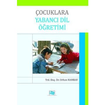 ÇOCUKLARA YABANCI DIL ÖĞRETIMI - ORHAN HANBAY