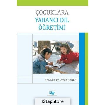 ÇOCUKLARA YABANCI DIL ÖĞRETIMI - ORHAN HANBAY