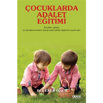 Çocuklarda Adalet Eğitimi - Yener Özen