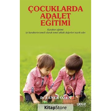 Çocuklarda Adalet Eğitimi - Yener Özen