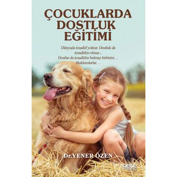 Çocuklarda Dostluk Eğitimi - Yener Özen