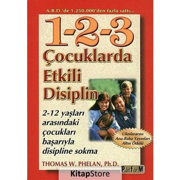 Çocuklarda Etkili Disiplin - Thomas W. Phelan Ph. D