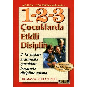 Çocuklarda Etkili Disiplin - Thomas W. Phelan Ph. D