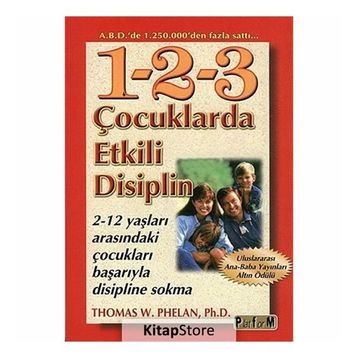 Çocuklarda Etkili Disiplin - Thomas W. Phelan Ph. D