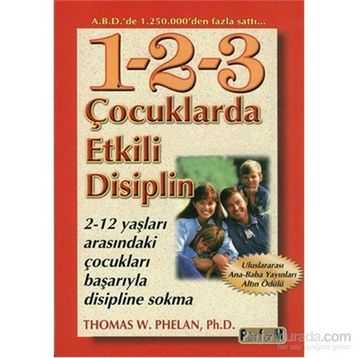 Çocuklarda Etkili Disiplin - Thomas W. Phelan Ph. D