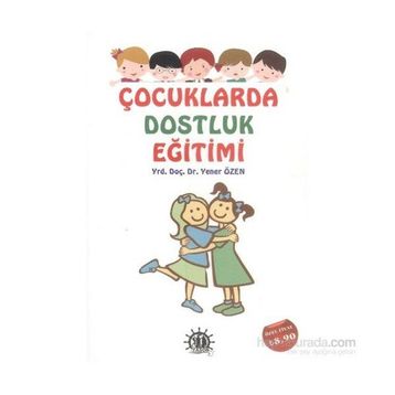 Çocuklarda Saygı Eğitimi - Yener Özen