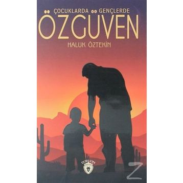 Çocuklarda ve Gençlerde Özgüven - Haluk Öztekin